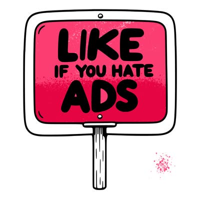 a sign that says like if you hate ads