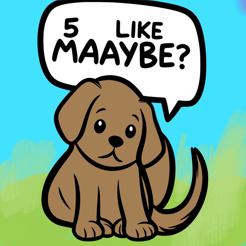 a puppy that says 5 like maybe