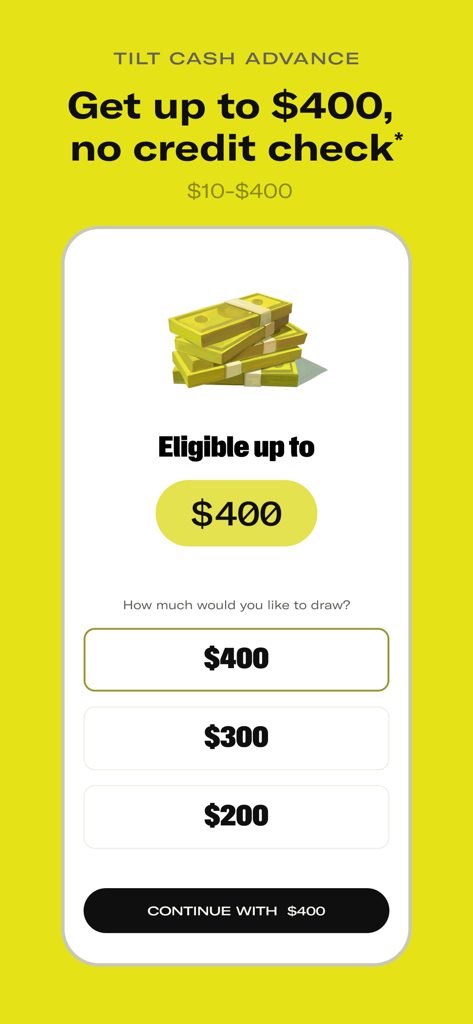 Tilt: Cash Advance & Credit - Pantalla de la aplicación Tilt que muestra la elegibilidad para un adelanto de efectivo de 400 dólares sin verificación de crédito.