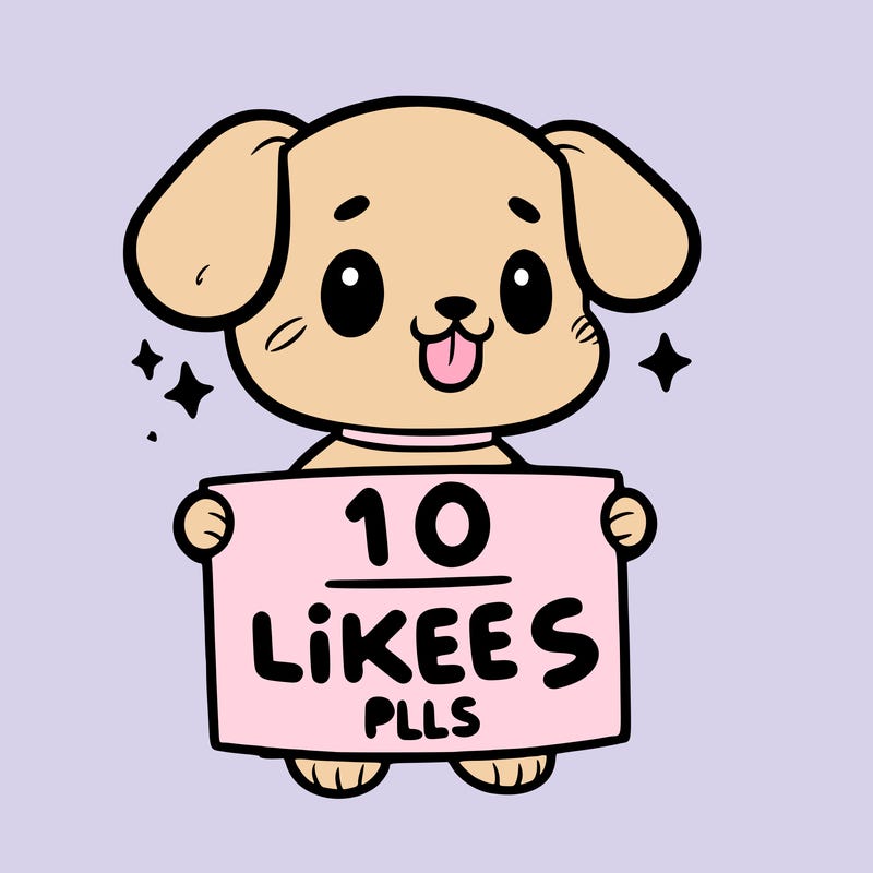 cute dog holding a sign saying 10 likes pls