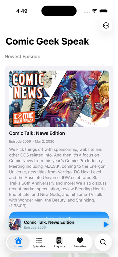 Comic Geek Speak Podcast - Comic Geek Speak Podcast app home screen showing the latest episode