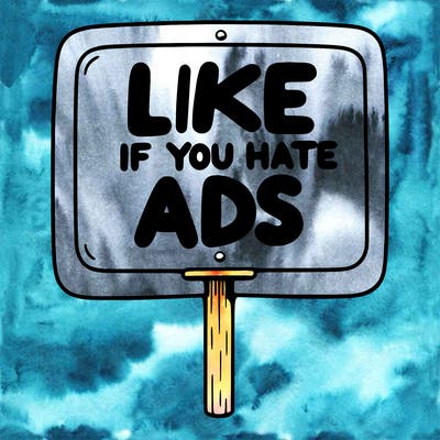 a sign that says like if you hate ads