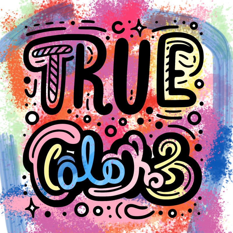 "true colors" written