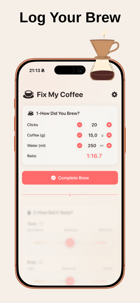 Fix My Coffee - Una pantalla de aplicación móvil para registrar parámetros de preparación de café, incluyendo clics de molienda y proporción de agua