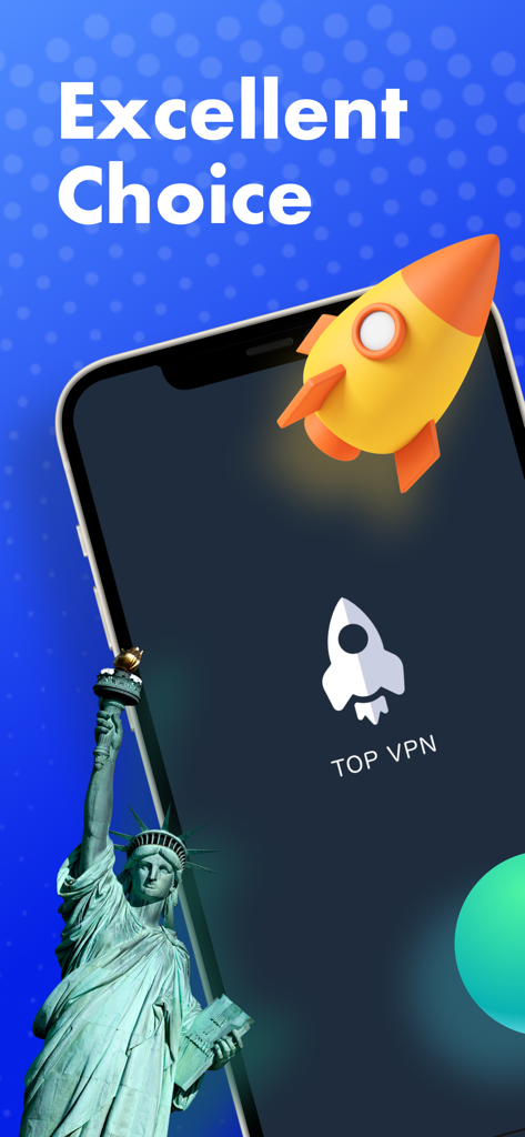 A smartphone screen displaying the Top VPN app with a rocket icon and the Statue of Liberty in the background.