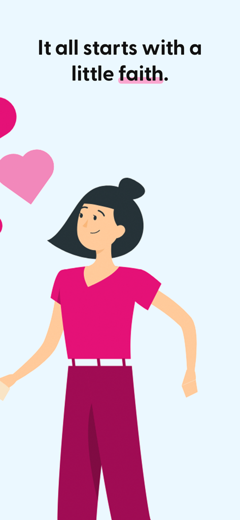 Illustration of a smiling woman with the tagline It all starts with a little faith