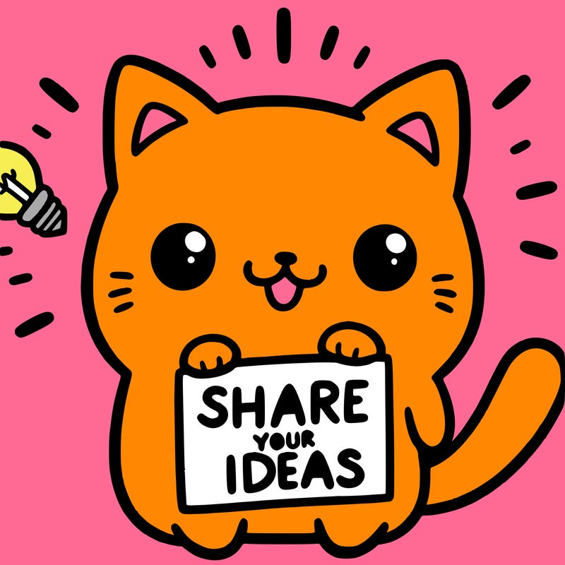 a cute cat saying share your ideas