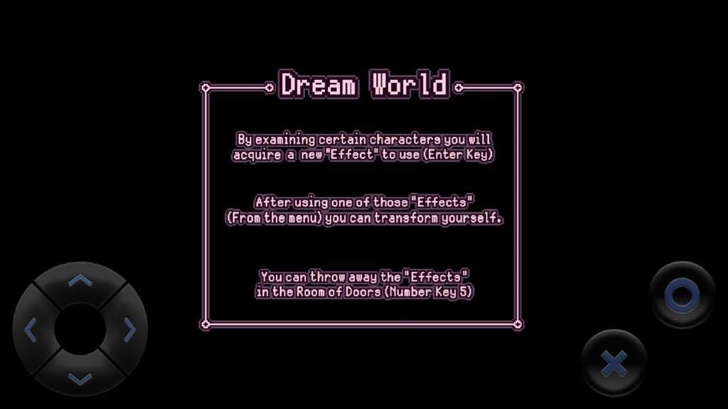 Yume Nikki - Yume Nikki mobile game screenshot showing the Dream World instruction screen with virtual d-pad and buttons.