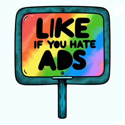 a sign that says like if you hate ads
