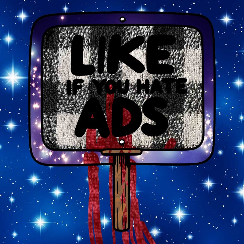 a sign that says like if you hate ads