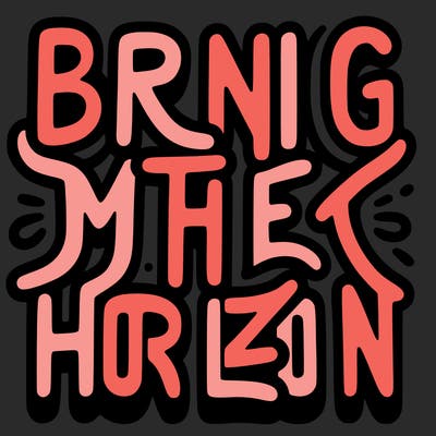 the words bring me the horizon in big writing