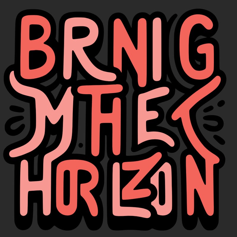 the words bring me the horizon in big writing