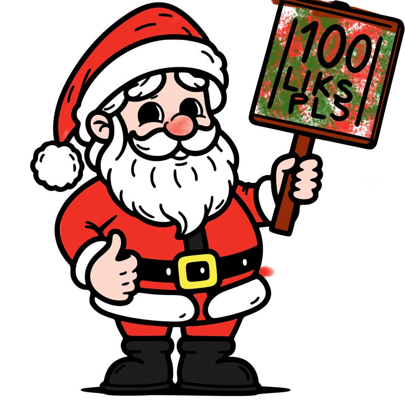santa claus holding a sign “100 likes pls”