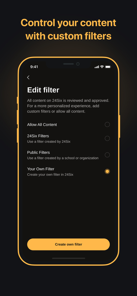 24Six app interface showing custom filter options for personalized content control