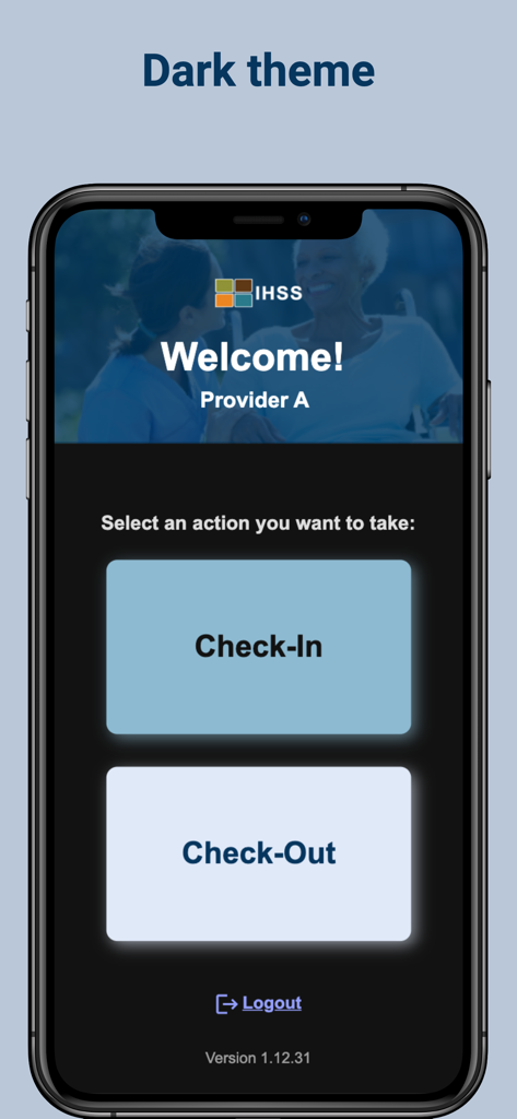 IHSS EVV Mobile App - IHSS EVV mobile app dashboard with Check-In and Check-Out buttons in dark theme