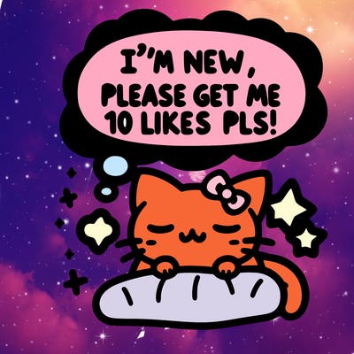 kitty taking a nap dream talking and saying "i'm new, please get me at least 10 likes pls!!"