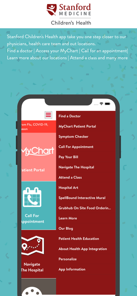 Stanford Children's - The main menu of the Stanford Childrens Health app on a smartphone screen showing features like Find a Doctor MyChart and Hospital Navigation