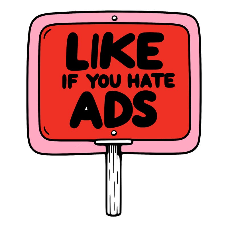 a sign that says like if you hate ads