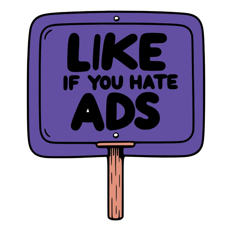 a sign that says like if you hate ads