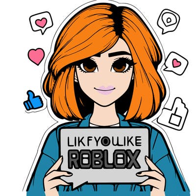 realistic girl saying like if you like roblox