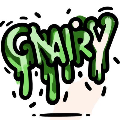 a word that has gnarly on it dripping