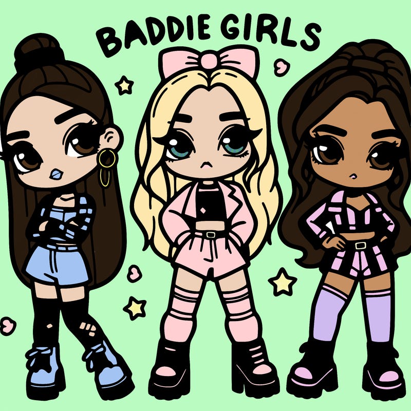 baddie girls