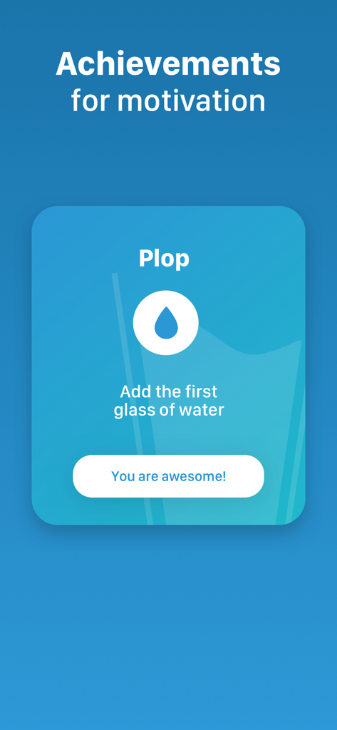 Achievement badge in the My Water app for logging the first glass of water