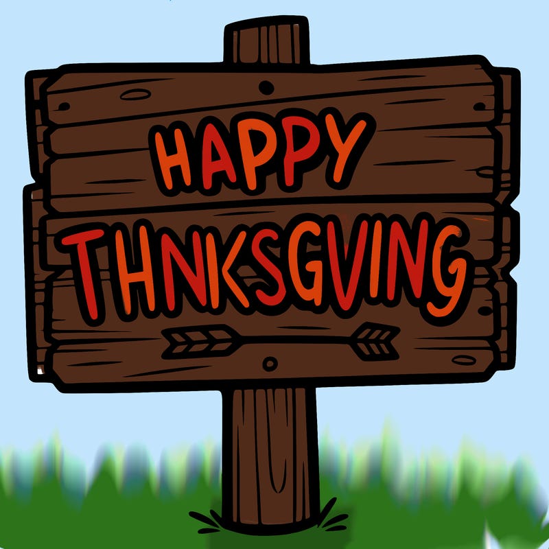 a sign that says "happy thanksgiving"