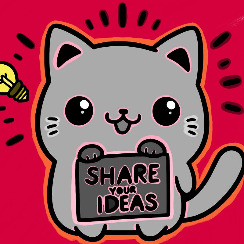 a cute cat saying share your ideas