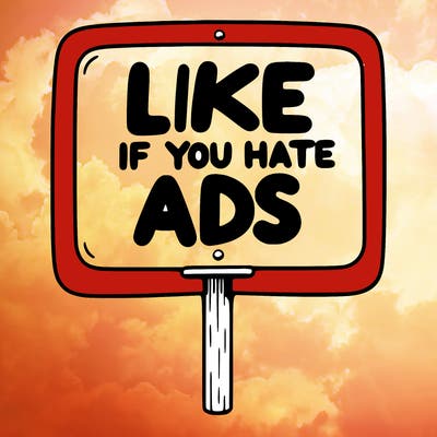 a sign that says like if you hate ads