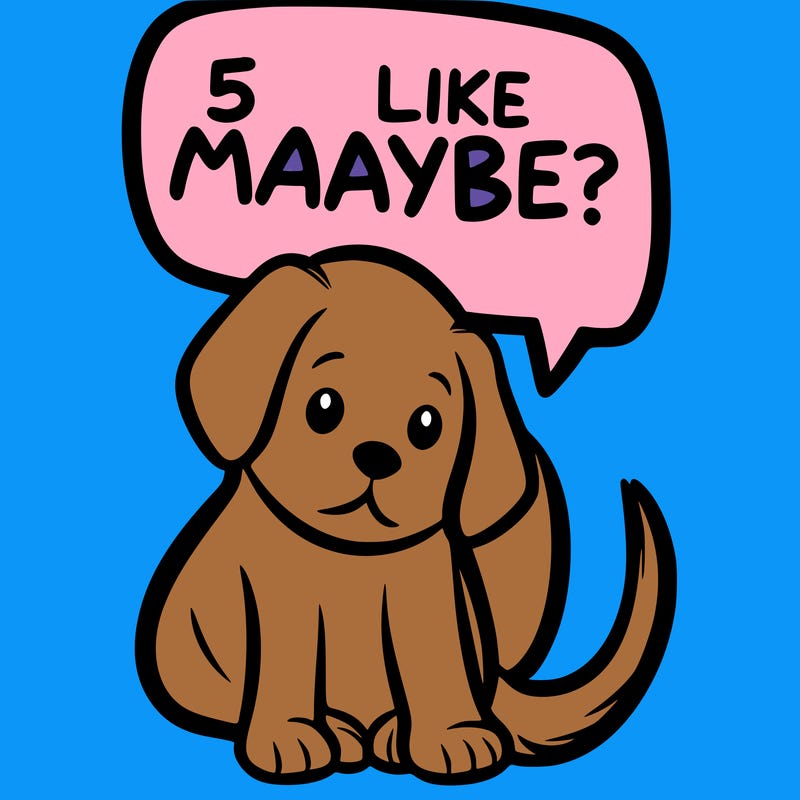 a puppy that says 5 like maybe