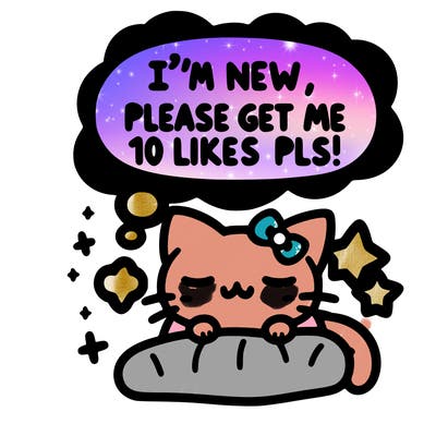 kitty taking a nap dream talking and saying "i'm new, please get me at least 10 likes pls!!"