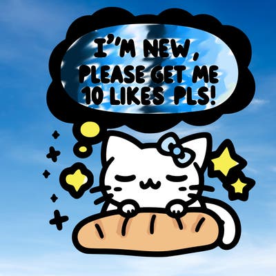 kitty taking a nap dream talking and saying "i'm new, please get me at least 10 likes pls!!"