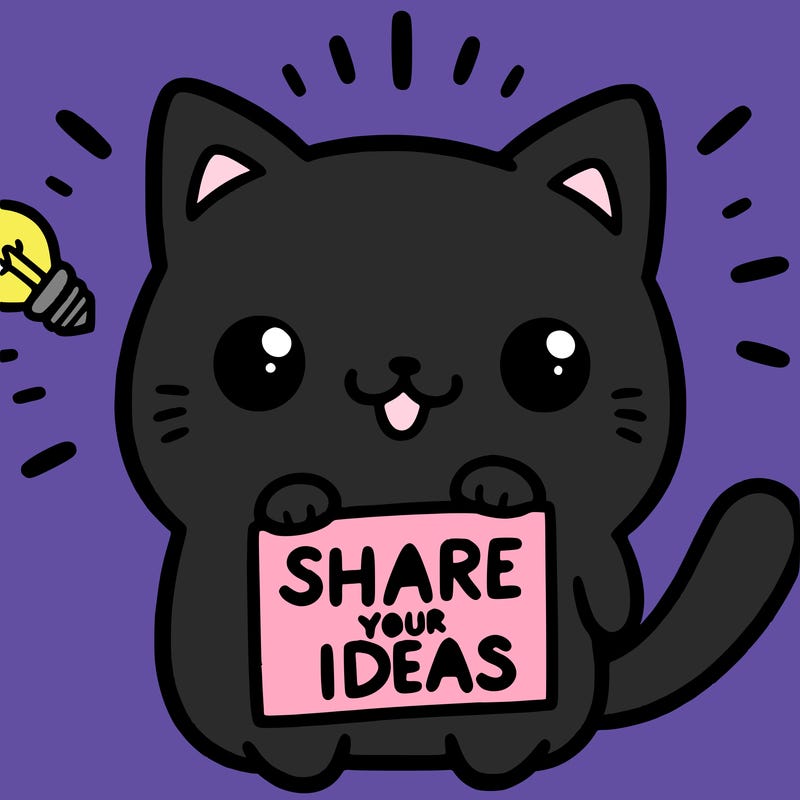 a cute cat saying share your ideas