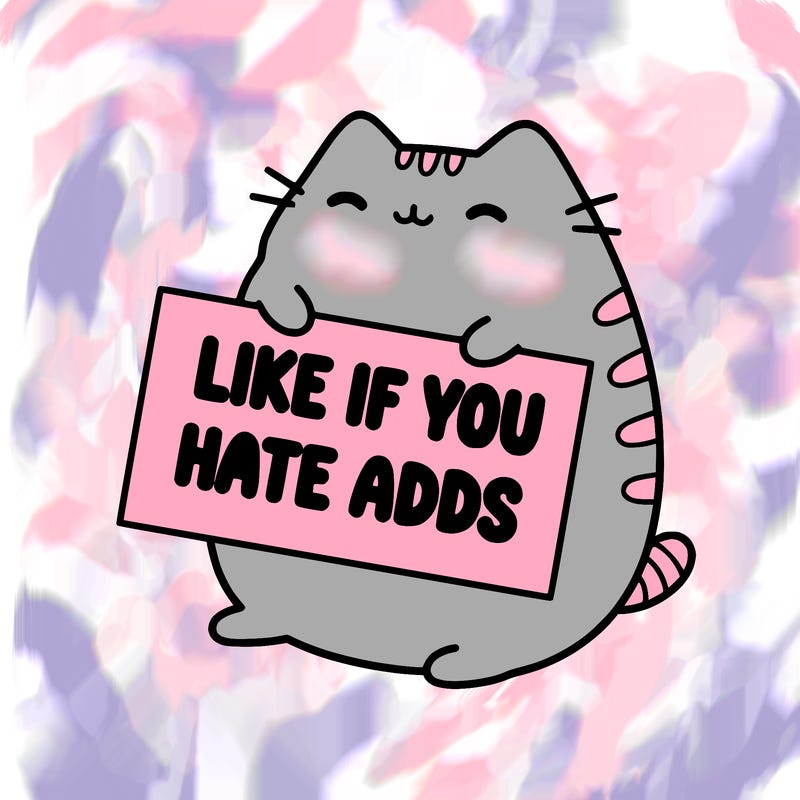 a kawii pusheen cat holding a sign that says like if you hate adds
