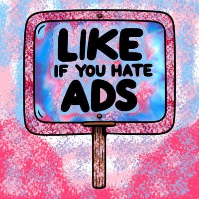 a sign that says like if you hate ads