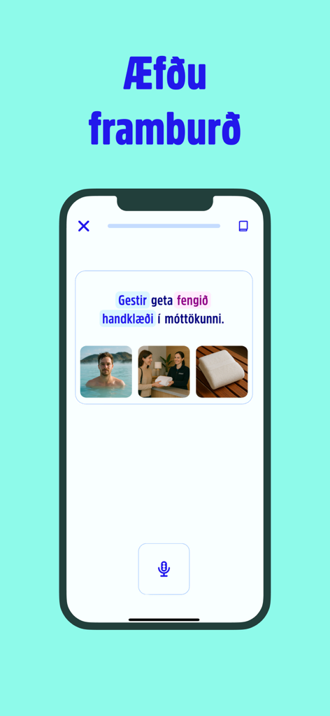 Bara tala - Bara tala mobile app interface showing an Icelandic pronunciation exercise with a sentence about getting towels at reception.