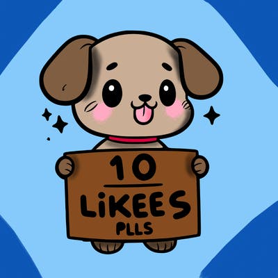 cute dog holding a sign saying 10 likes pls