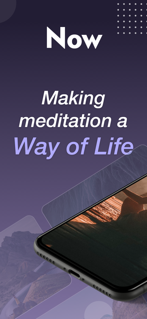 Now Meditation app promotional screen with the text Making meditation a Way of Life and a view of the app on a smartphone