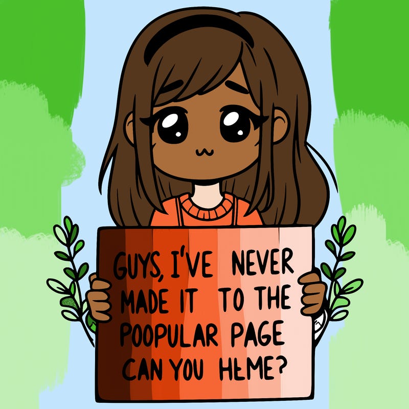 a girl holding up a sign that says, guys, i’ve never made it to the popular page, can you help me?