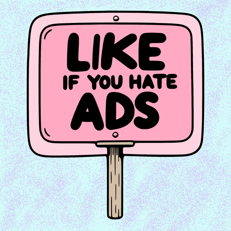 a sign that says like if you hate ads