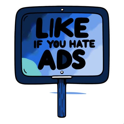a sign that says like if you hate ads