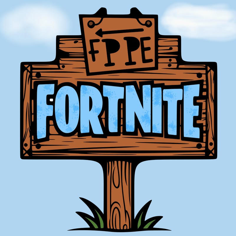 sign that says fortnite