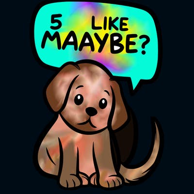 a puppy that says 5 like maybe