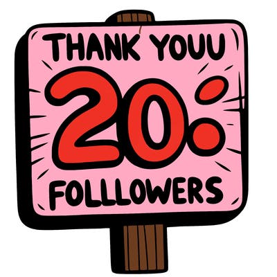 a sign that says thank you for 20 followers