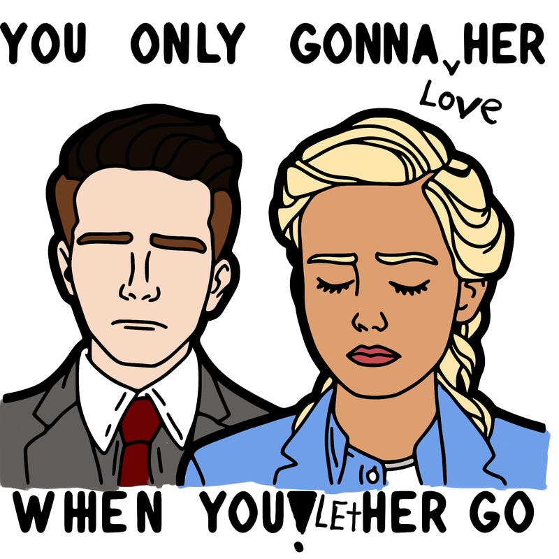 you only gonna love her when you let her go