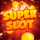 Super slot: mega game