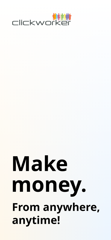 Clickworker mobile app introductory screen with the slogan Make money From anywhere anytime