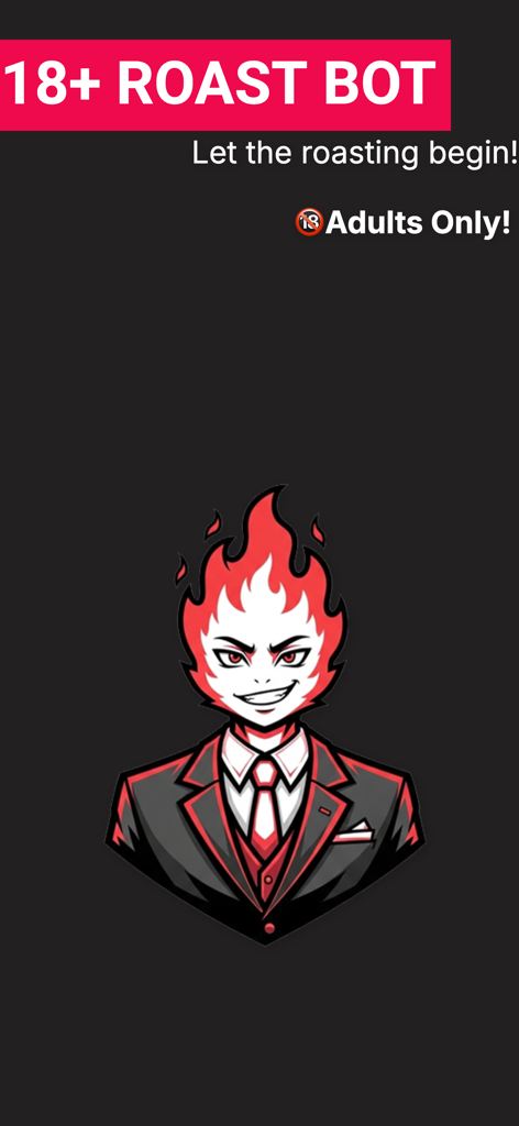 Roast Bot:AI Insult & Joke App - Welcome screen of the Roast Bot AI app featuring a flame-headed character in a suit and an 18 plus adults only warning.