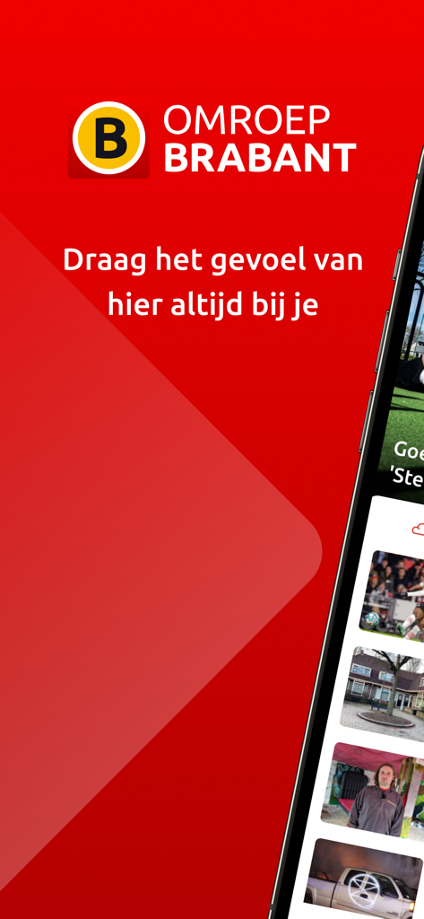 Omroep Brabant - Omroep Brabantモバイルアプリの紹介画面。会社ロゴとスローガン「Draag het gevoel van hier altijd bij je」が赤い背景に表示されています。